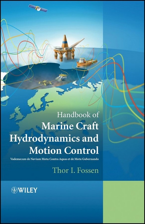 Handbook of Marine Craft Hydrodynamics and Motion Control - Thor I. Fossen