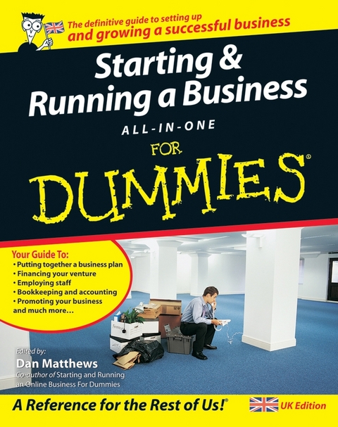 Starting and Running a Business All-in-One For Dummies - Colin Barrow, Paul Barrow, Gregory Brooks, Ben Carter, Frank Catalano, Peter Economy, Lita Epstein, Alexander Hiam, Greg Holden, Tony Levene, Bob Nelson, Steven D. Peterson, Richard Pettinger, Bud E. Smith, Craig Smith, Paul Tiffany, John A. Tracy, Liz Barclay