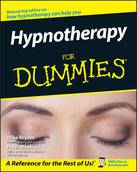 Hypnotherapy For Dummies -  Mike Bryant,  Peter Mabbutt