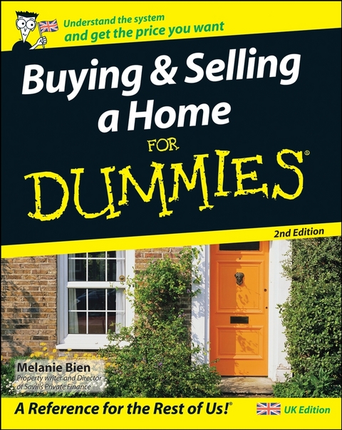Buying and Selling a Home For Dummies, UK Edition - Melanie Bien