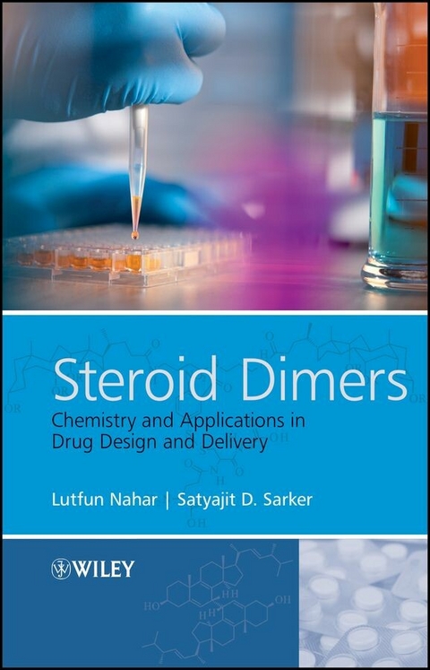 Steroid Dimers - Professor Satyajit D. Sarker, Lutfun Nahar
