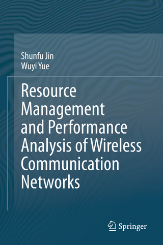 Resource Management and Performance Analysis of Wireless Communication Networks