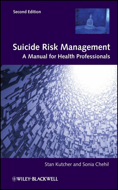Suicide Risk Management - Sonia Chehil, Stanley P. Kutcher