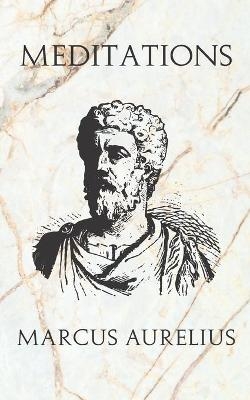 Meditations - Marcus Aurelius