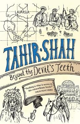 Beyond the Devil's Teeth - Tahir Shah