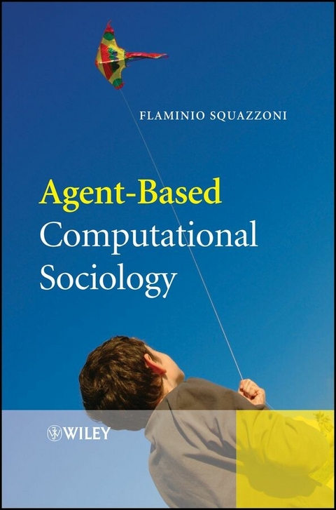 Agent-Based Computational Sociology - Flaminio Squazzoni