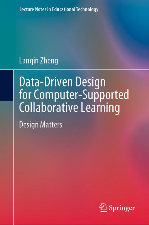Data-Driven Design for Computer-Supported Collaborative Learning - Lanqin Zheng