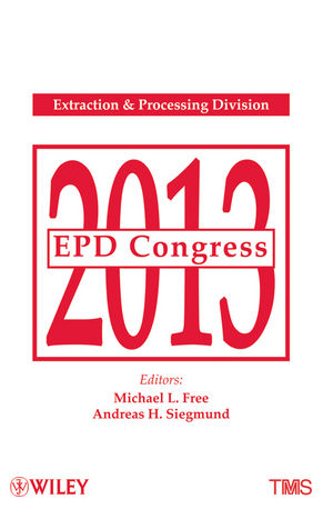 EPD Congress 2013 - Michael L. Free, Andreas H. Siegmund