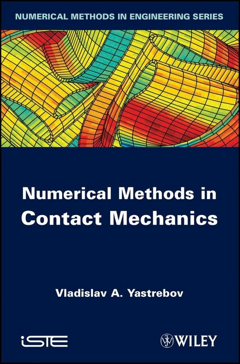 Numerical Methods in Contact Mechanics - Vladislav A. Yastrebov