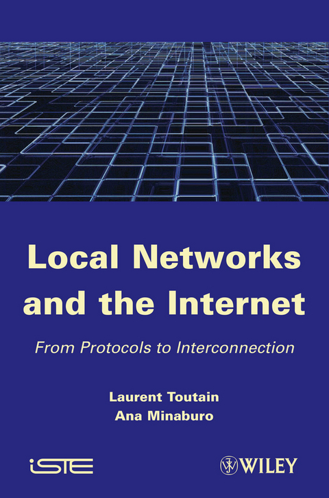 Local Networks and the Internet - Laurent Toutain, Ana Minaburo