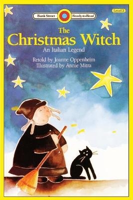 The Christmas Witch, An Italian Legend - Joanne Oppenheim