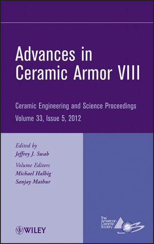 Advances in Ceramic Armor VIII, Volume 33, Issue 5 - 