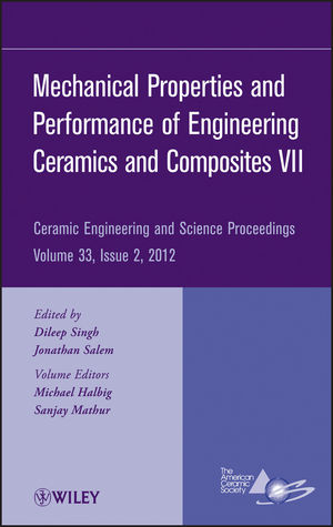 Mechanical Properties and Performance of Engineering Ceramics and Composites VII, Volume 33, Issue 2 - 