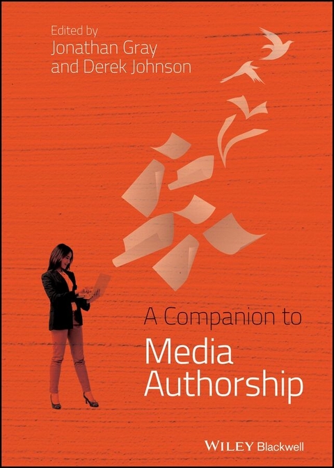 A Companion to Media Authorship - 