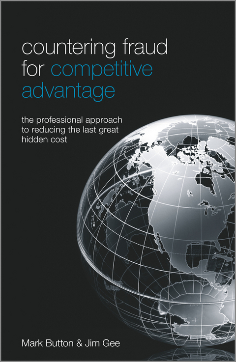 Countering Fraud for Competitive Advantage - Mark Button, Jim Gee