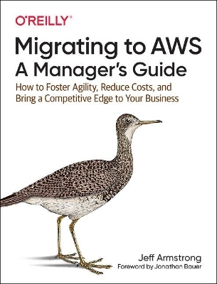Migrating to AWS: A Manager's Guide - Jeff Armstrong