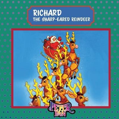 Richard the Sharp-Eared Reindeer - 