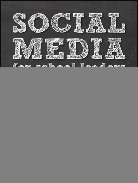 Social Media for School Leaders - Brian Dixon