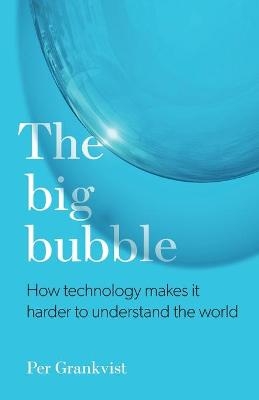 The Big Bubble - Per Grankvist