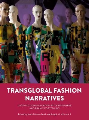 Transglobal Fashion Narratives - 