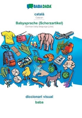BABADADA, catal&agrave; - Babysprache (Scherzartikel), diccionari visual - baba -  Babadada GmbH