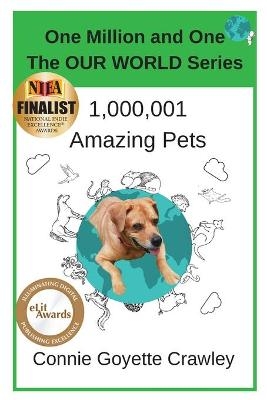 One Million and One Amazing Pets - Connie Goyette Crawley