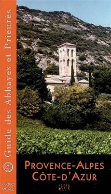 Paca Guide Abbayes et Prieures -  Morel Jacques