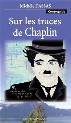 SUR LES TRACES DE CHAPLIN
