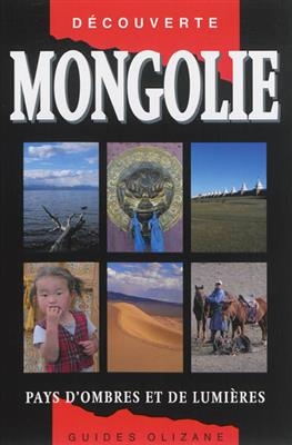 MONGOLIE GUIDE OLIZANE 3E ED 2014 -  LACAZE -ANC ED-