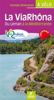 Viarh&ocirc;na du Leman &agrave; la M&eacute;diterran&eacute;e &agrave; v&eacute;lo