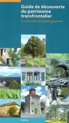 GUIDE DECOUVERTE PATRIMOINE TRANSFRONTAL -  Collectif