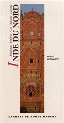 Inde du Nord : Rajasthan, Bombay, Goa, Bénarès, Calcutta