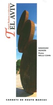 Tel-Aviv : esprit Bauhaus et &eacute;clectisme - Hadassah Aghion