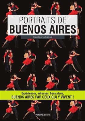 Portraits de Buenos Aires - Caroline (1978-....) Behague