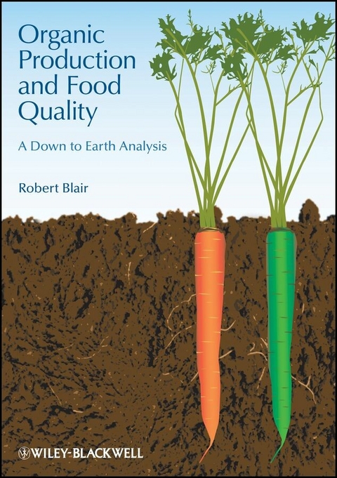 Organic Production and Food Quality - Robert Blair