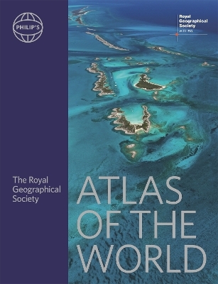 Philip's RGS Atlas of the World - Institute Of British Geographers