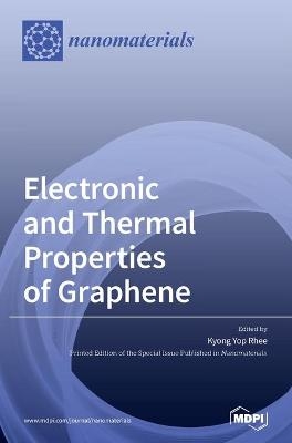 Electronic and Thermal Properties of Graphene