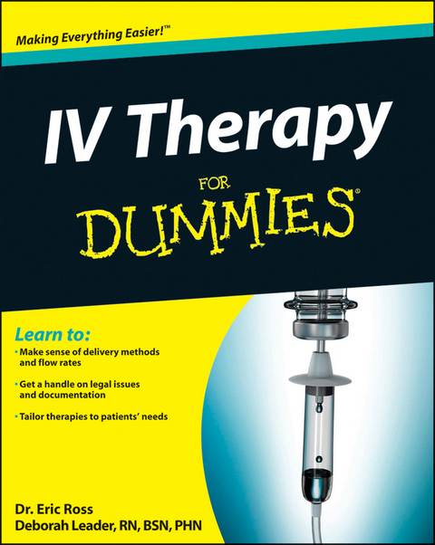 IV Therapy For Dummies - Bettie Lilley Nosek, Deborah Trendel-Leader