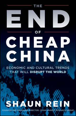 The End of Cheap China - Shaun Rein