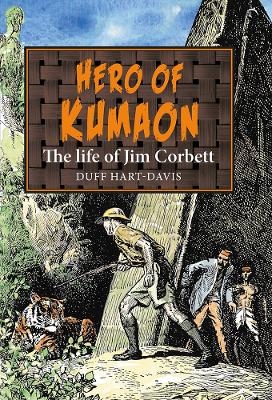 Hero of Kumaon - Duff Hart-Davis