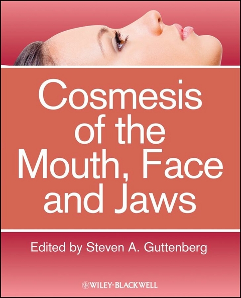 Cosmesis of the Mouth, Face and Jaws - 