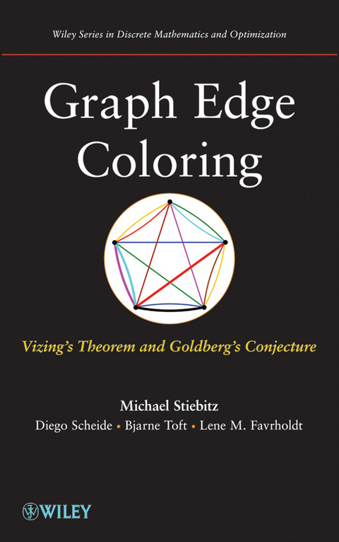 Graph Edge Coloring - Michael Stiebitz, Diego Scheide, Bjarne Toft, Lene M. Favrholdt