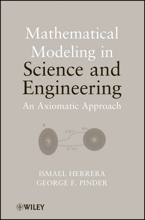 Mathematical Modeling in Science and Engineering - Ismael Herrera, George F. Pinder