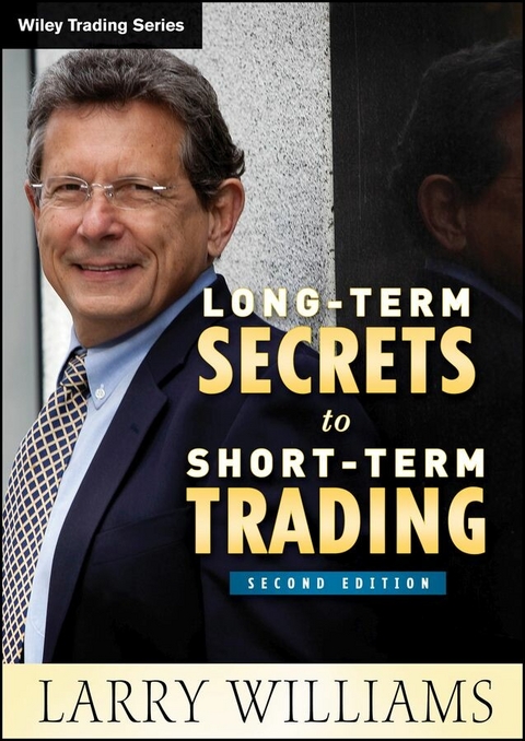 Long-Term Secrets to Short-Term Trading - Larry Williams