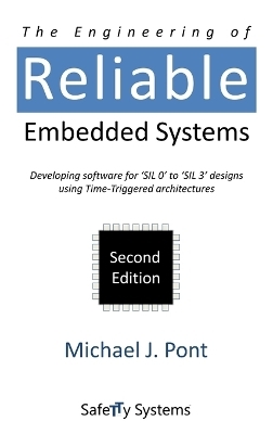 The Engineering of Reliable Embedded Systems - Michael J. Pont