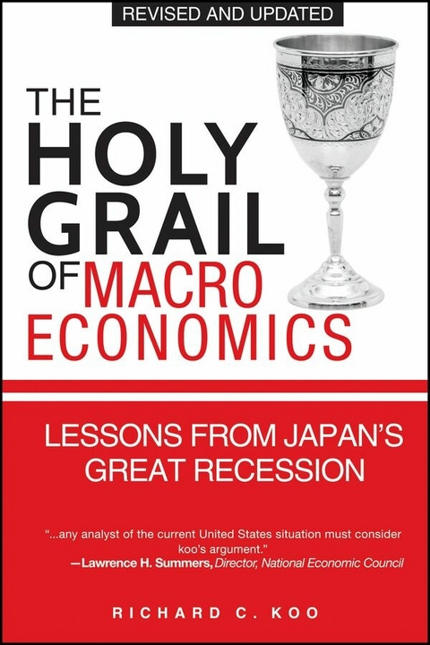 The Holy Grail of Macroeconomics - Richard C. Koo