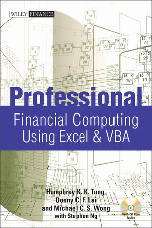 Professional Financial Computing Using Excel and VBA - Humphrey K. K. Tung, Donny C. F. Lai, Michael C. S. Wong