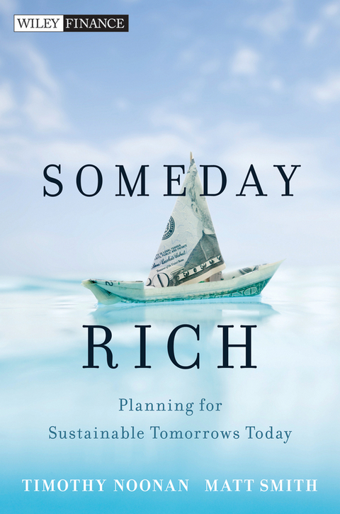 Someday Rich - Timothy Noonan, Matt Smith