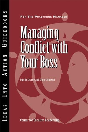 Managing Conflict with Your Boss - Davida Sharpe, Elinor Johnson