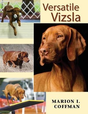 Versatile Vizsla - Marion I Coffman